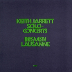 Keith Jarrett - Solo Concerts Bremen & Lausanne